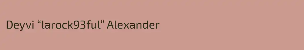 Deyvi “larock93ful” Alexander